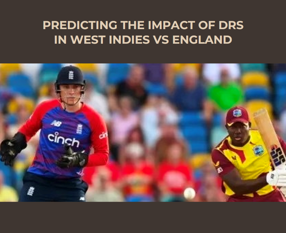Predicting the Impact of DRS in West Indies vs England