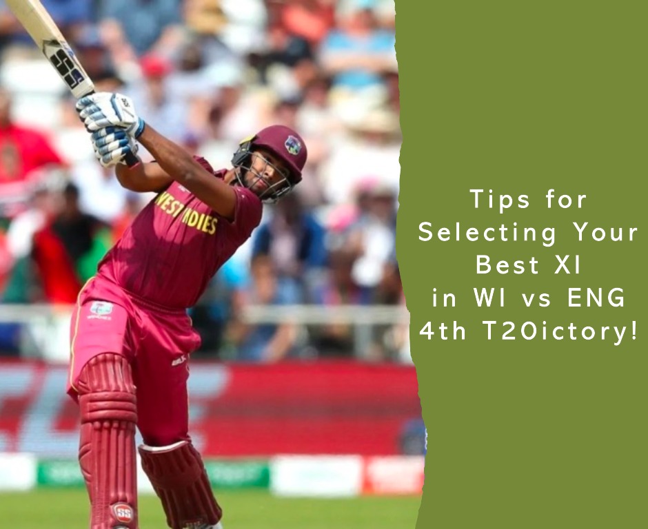 Fantasy Cricket Guru: Tips for Selecting Your Best XI in WI vs ENG 4th T20