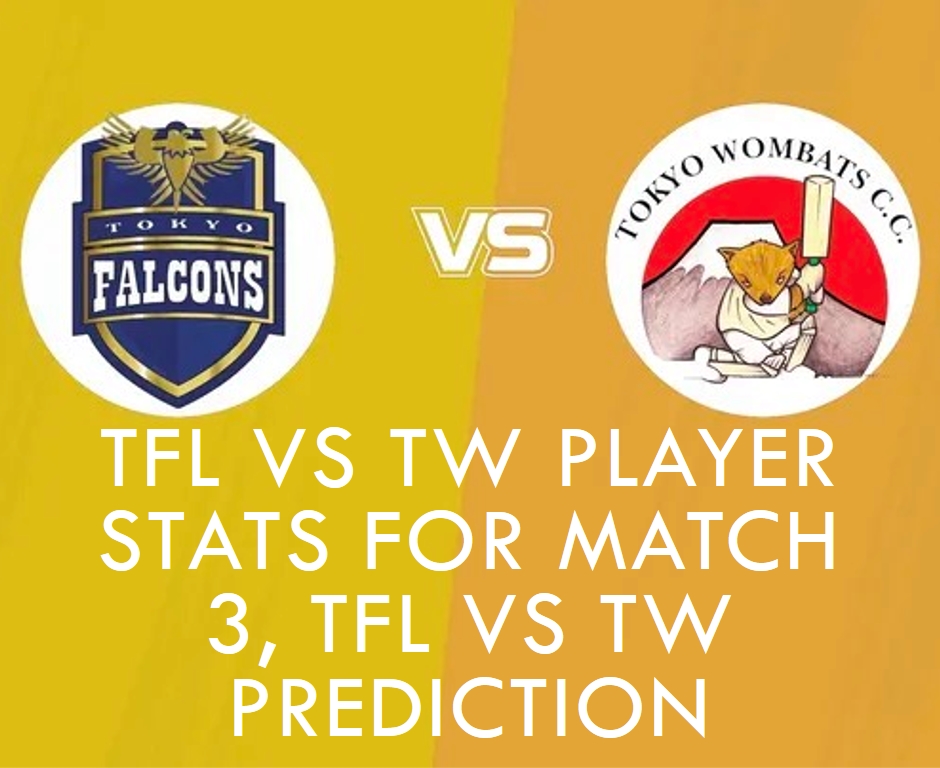 TFL vs TW Player Stats for Match 3, TFL vs TW Prediction