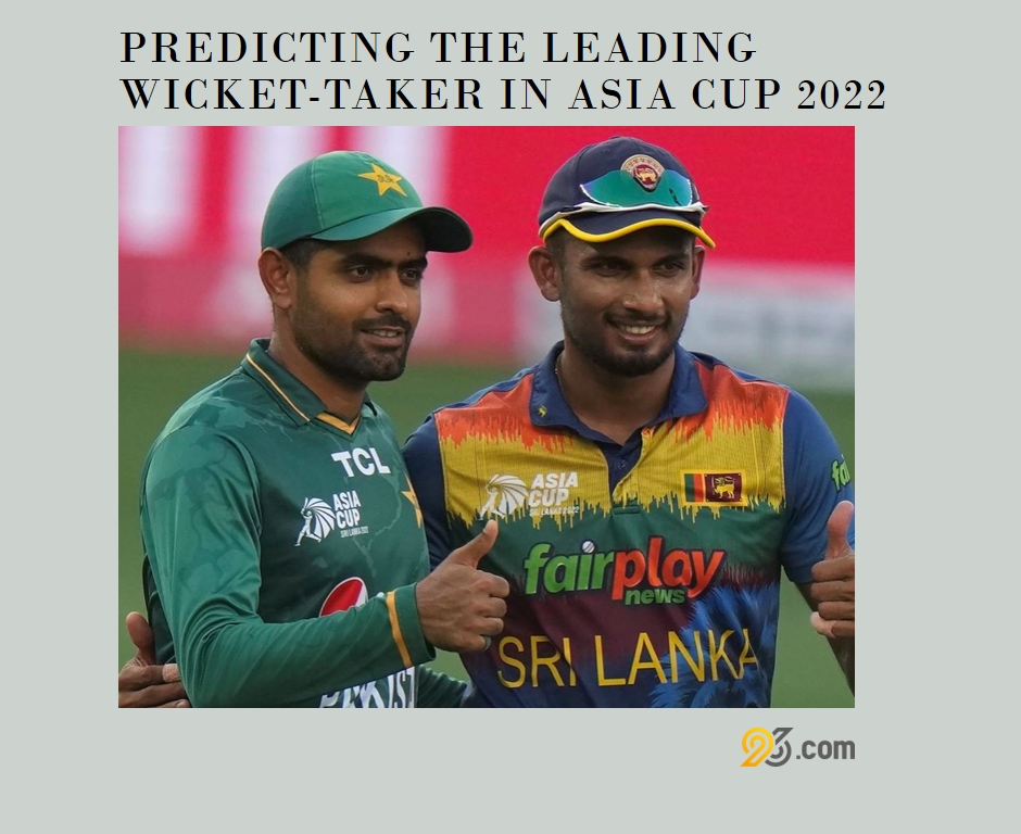 PREDICTING THE LEADING WICKET-TAKER IN ASIA CUP 2022